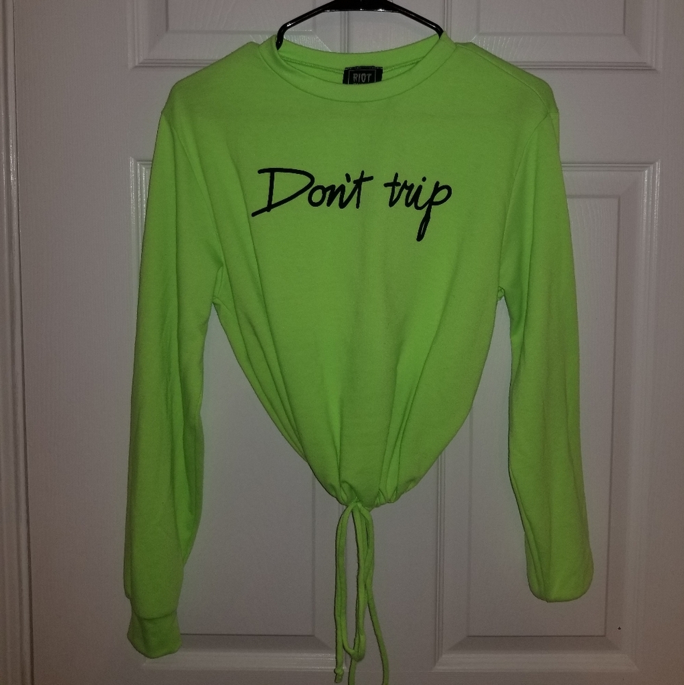Green " Dont Trip" long sleeve!